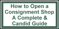 How to Open a Consignment Shop: A Complete & Candid Guide
